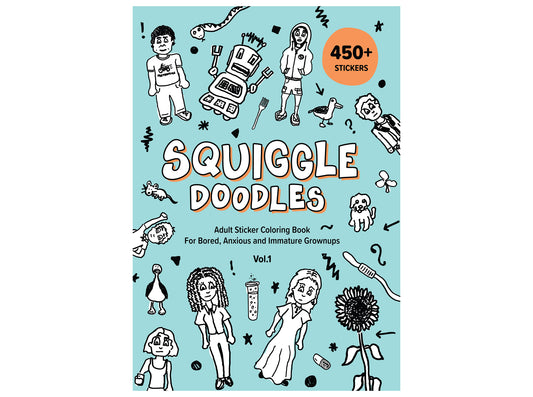 Squiggle Doodles: Adult Sticker Coloring Book for Bored, Anxious and Immature Grownups - Volume 1